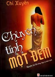 Truyện ngôn tình: Chuyện Tình Một Đêm – Chi Xuyên