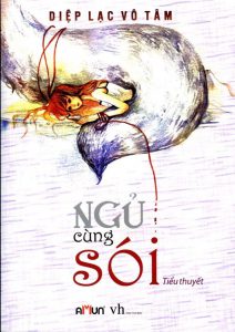 Ngủ cùng sói – Diệp Lạc Vô Tâm