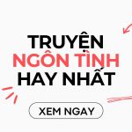 truyện ngôn tình hay nhất